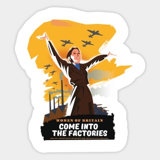 Come into the Factories Sticker